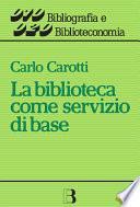 La biblioteca come servizio di base