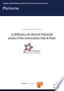 La Biblioteca dei distretti industriali presso il Polo Universitario Città di Prato
