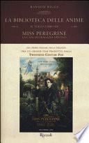 La biblioteca delle anime. Il terzo libro di Miss Peregrine. La casa dei ragazzi speciali