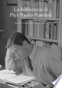 La biblioteca di Pier Paolo Pasolini