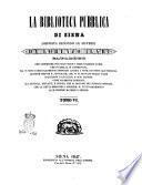 La Biblioteca pubblica di Siena disposta secondo le materie da Lorenzo Ilari catalogo che comprende non solo tutti i libri stampati e mss. che in quella si conservano, ma vi sono particolarmente riportati ancora i titoli di tutti gli opuscoli, memorie, lettere inedite e autografe ..