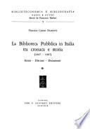 La biblioteca pubblica in Italia tra cronaca e storia (1947-1967).