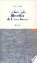 La biologia filosofica di Hans Jonas
