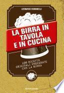 La birra in tavola e in cucina