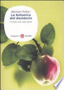 La botanica del desiderio. Il mondo visto dalle piante