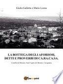 La bottega degli aforismi, detti e proverbi di Ca.Ra.Ca.Sa.