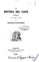 La bottega del caffè commedia in tre atti