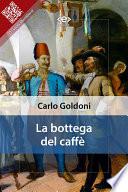 La bottega del caffè