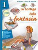 La bottega della fantasia. Con espansione online. Ediz. verde. Per la Scuola media