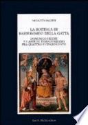 La bottega di Bartolomeo della Gatta