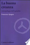 La buona creanza. Antropologia dell'ospitalità