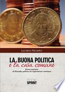 La buona politica e la casa comune