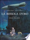 La bussola d'oro. Queste oscure materie. Dall'opera di Philip Pullman