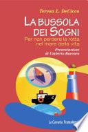 La bussola dei sogni. Per non perdere la rotta nel mare della vita