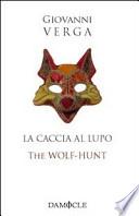 La caccia al lupo-The Wolf-Hunt