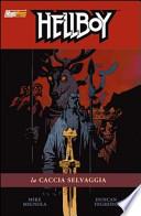 La caccia selvaggia. Hellboy