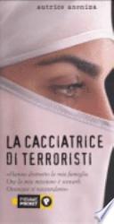 La cacciatrice di terroristi