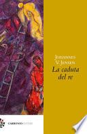 La caduta del re