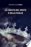 La caduta del vento e delle foglie