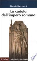 La caduta dell'impero romano