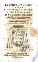 La caduta di Adamo : poema di Francesco Ricciardi a sua eccellenza d. Vincenzo Rogadei ...