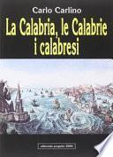 La Calabria, le Calabrie, i calabresi