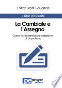 La Cambiale e l'Assegno. Come richiedere la cancellazione di un protesto