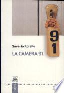 La camera 91