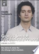 La camera azzurra letto da Claudio Santamaria. Audiolibro. CD Audio formato MP3