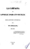 La campagna di aprile 1849 in Sicilia relazione storica