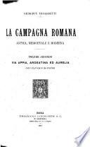 La Campagna romana antica, medioevale e moderna