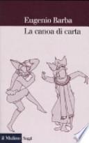 La canoa di carta. Trattato di antropologia teatrale