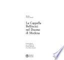 La Cappella Bellincini nel Duomo di Modena