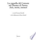 La cappella del Comune nel Duomo di Parma