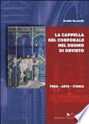 La Cappella del Corporale nel duomo di Orvieto