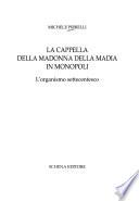 La Cappella della Madonna della Madia in Monopoli