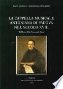 La Cappella musicale antoniana di Padova nel secolo XVIII