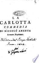 La Carlotta commedia di Niccolò Amenta avvocato napoletano
