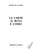 La carne, il buco e l'osso