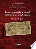 La cartamoneta a Napoli dalle origini al XX secolo. I soldi a Napoli... sono una cosa seria