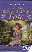 La carte dei messaggi magici delle fate. 44 carte