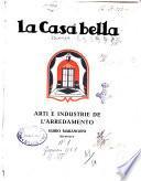 La casa bella arti e industria de l'arredamento