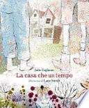 La casa che un tempo