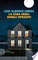 La casa degli angeli spezzati