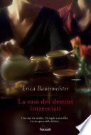 La casa dei destini intrecciati