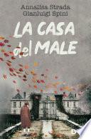 La casa del male