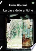La casa delle antiche