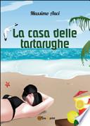 La casa delle tartarughe