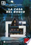 La casa nel bosco
