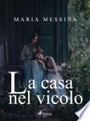 La casa nel vicolo